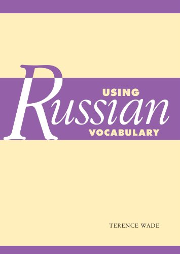 Using Russian Vocabulary 1st Edition Terence Wade
