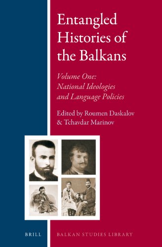 Entangled Histories Of The Balkans Volume I National Ideologies And Language Policies Roumen Daskalov