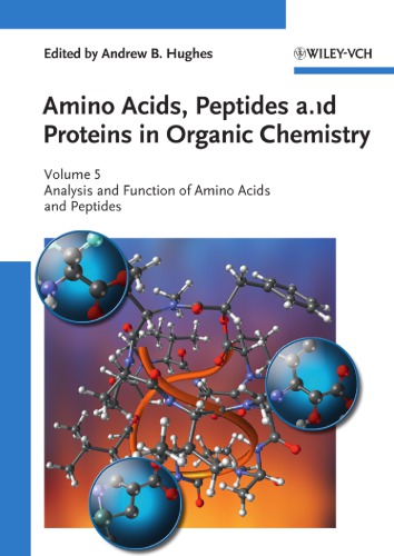 Amino Acids Peptides And Proteins In Organic Chemistry Analysis And Function Of Amino Acids And Peptides Analysis And Function Of Amino Acids And Peptides Andrew B Hughes