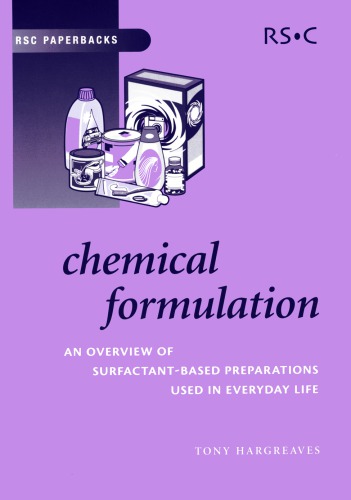 Chemical Formulation An Overview Of Surfactant Based Chemical Preparations Used In Everday Life Hargreaves Tony
