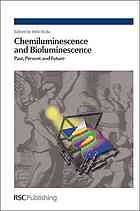 Chemiluminescence And Bioluminescence Past Present And Future A Roda