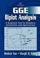 Gge Biplot Analysis A Graphical Tool For Breeders Geneticists And Agronomists Weikai Yan