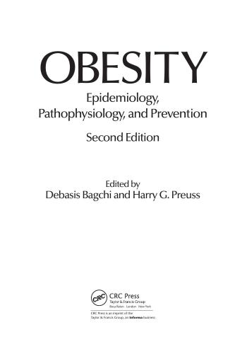 Obesity Epidemiology Pathophysiology And Prevention Debasis Bagchi Harry G Preuss