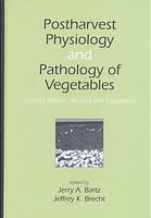 Postharvest Physiology And Pathology Of Vegetables 2nd Jerry A Bartz