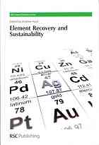 Element Recovery And Sustainability Andrew Hunt George A Kraus