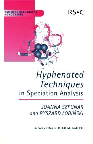 Hyphenated Techniques In Speciation Analysis J Lobinski R Szpunar