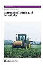 Mammalian Toxicology Of Insecticides Timothy C Marrs