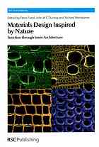 Materials Design Inspired By Nature Function Through Inner Architecture Peter Fratzl John W C Dunlop Richard Weinkamer