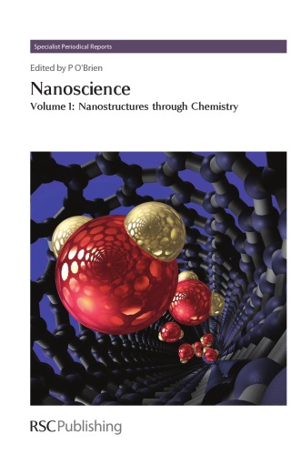 Nanoscience Volume 1 Nanostructures Through Chemistry Paul Obrien