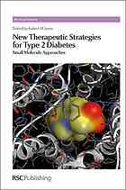 New Therapeutic Strategies For Type 2 Diabetes Small Molecule Approaches Robert M Jones