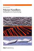 Polymer Nanofibers Building Blocks For Nanotechnology Dario Pisignano