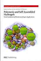 Polymeric And Self Assembled Hydrogels From Fundamental Understanding To Applications Xian Jun Loh Oren A Scherman
