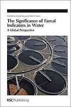 The Significance Of Faecal Indicators In Water A Global Perspective The Proceedings Of The Conference Faecal Indicators Problem Or Solution Has Technical Progress Reduced The Need For Faecal Indicators Held On 6th To 8th June 2011 At Edinburgh Conf David Kay Conference Faecal Indicators Problem Or Solution