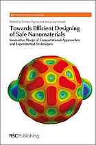 Towards Efficient Designing Of Safe Nanomaterials Innovative Merge Of Computational Approaches And Experimental Techniques Jerzy Leszczynski