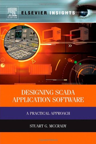 Designing Scada Application Software A Practical Approach 1st Edition Stuart Mccrady
