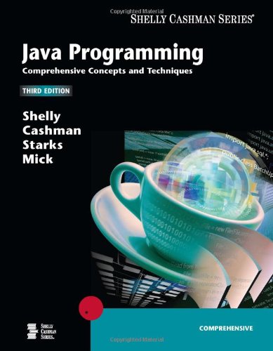 Java Programming Comprehensive Concepts And Techniques 3rd Edition Gary B Shelly