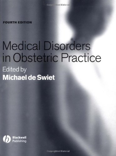 Medical Disorders In Obstetric Practice 4th Edition Michael De Swiet