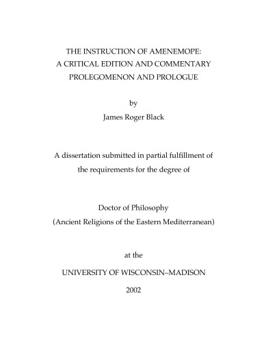 The Instruction Of Amenemope A Critical Edition And Commentary Prolegomenon And Prologue James Roger Black