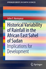Historical Variability Of Rainfall In The African East Sahel Of Sudan Implications For Development 1st Edition John F Hermance Auth
