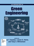 Green Engineering Paul T Anastas Lauren G Heine And Tracy C Williamson Eds