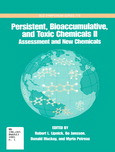 Persistent Bioaccumulative And Toxic Chemicals Ii Assessment And New Chemicals Robert L Lipnick