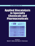 Applied Biocatalysis In Specialty Chemicals And Pharmaceuticals Badal C Saha And David C Demirjian Eds