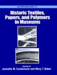 Historic Textiles Papers And Polymers In Museums Jeanette M Cardamone And Mary T Baker Eds