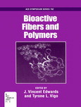 Bioactive Fibers And Polymers J Vincent Edwards And Tyrone L Vigo Eds