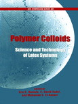 Polymer Colloids Science And Technology Of Latex Systems Eric S Daniels