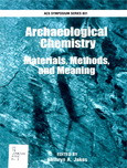 Archaeological Chemistry Materials Methods And Meaning Kathryn A Jakes Eds