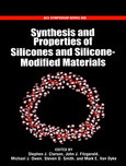 Synthesis And Properties Of Silicones And Siliconemodified Materials Stephen J Clarson