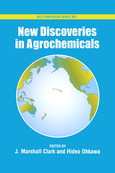 New Discoveries In Agrochemicals J Marshall Clark And Hideo Ohkawa Eds