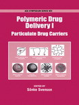 Polymeric Drug Delivery I Particulate Drug Carriers Snke Svenson Eds