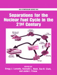 Separations For The Nuclear Fuel Cycle In The 21st Century Gregg J Lumetta