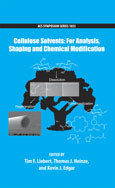 Cellulose Solvents For Analysis Shaping And Chemical Modification Tim F Liebert