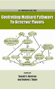 Controlling Maillard Pathways To Generate Flavors Donald S Mottram And Andrew J Taylor Eds
