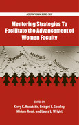 Mentoring Strategies To Facilitate The Advancement Of Women Faculty Kerry K Karukstis