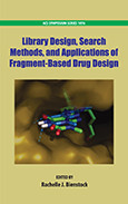 Library Design Search Methods And Applications Of Fragmentbased Drug Design Rachelle J Bienstock Eds
