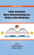 Petite And Sweet Glyconanotechnology As A Bridge To New Medicines Xuefei Huang And Joseph J Barchi Eds