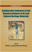 Collaborative Endeavors In The Chemical Analysis Of Art And Cultural Heritage Materials Patricia L Lang And Ruth Ann Armitage Eds