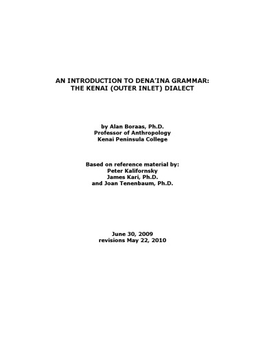 An Introduction To Denaina Grammar The Kenai Dialect State Or Province Government Publication Alan Boraas