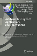 Artificial Intelligence Applications And Innovations 9th Ifip Wg 125 International Conference Aiai 2013 Paphos Cyprus September 30 October 2 2013 Proceedings 1st Edition Elizabeth Chang