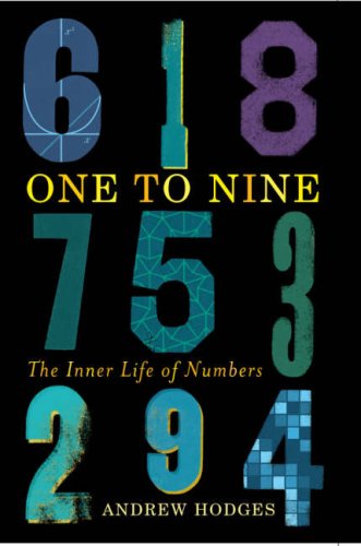 One To Nine The Inner Life Of Numbers Andrew Hodges