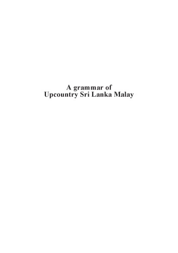 A Grammar Of Upcountry Sri Lanka Malay Sebastian Nordhoff