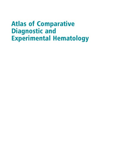 Atlas Of Comparative Diagnostic And Experimental Hematology 2nd Clifford Smith