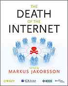 The Death Of The Internet Markus Jakobsson