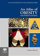 An Atlas Of Obesity And Weight Control George A Bray