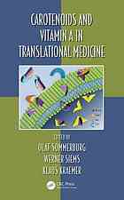 Carotenoids And Vitamin A In Translational Medicine Olaf Sommerburg Werner Siems Klaus Kraemer