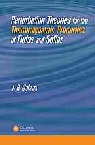 Perturbation Theories For The Thermodynamic Properties Of Fluids And Solids J R Solana