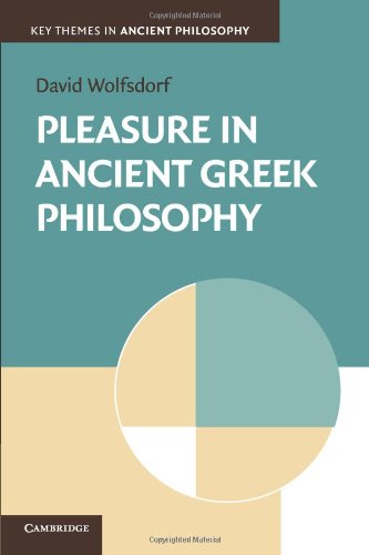 Pleasure In Ancient Greek Philosophy David Wolfsdorf